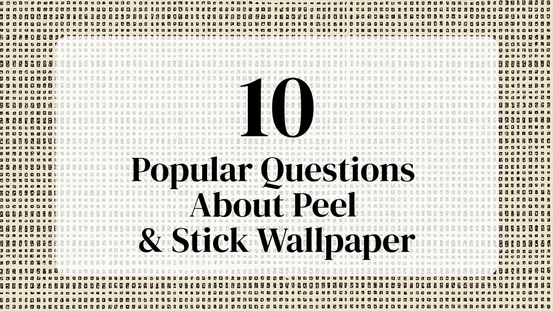 10  Popular Questions About Peel and Stick Wallpaper