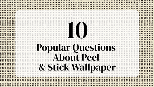 10  Popular Questions About Peel and Stick Wallpaper